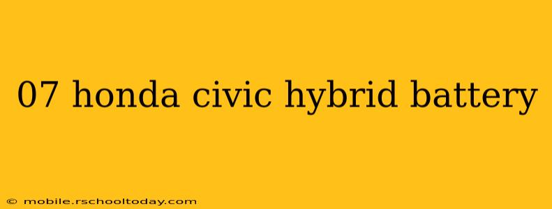 07 honda civic hybrid battery