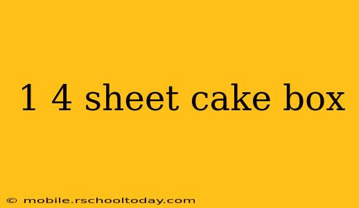 1 4 sheet cake box