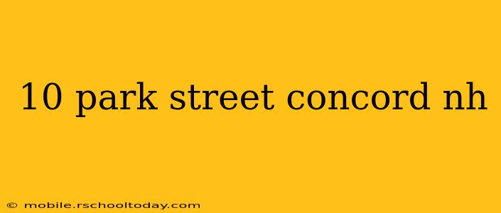 10 park street concord nh