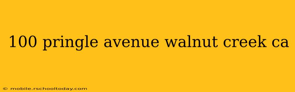 100 pringle avenue walnut creek ca