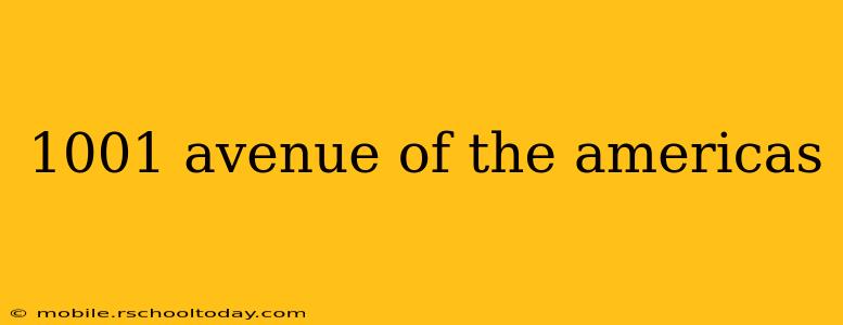 1001 avenue of the americas