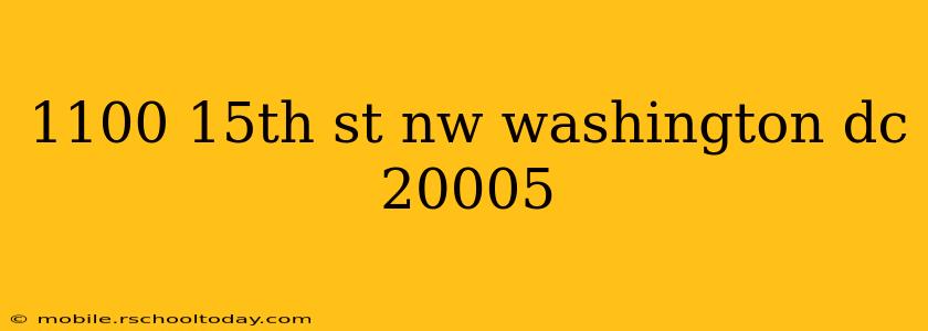 1100 15th st nw washington dc 20005