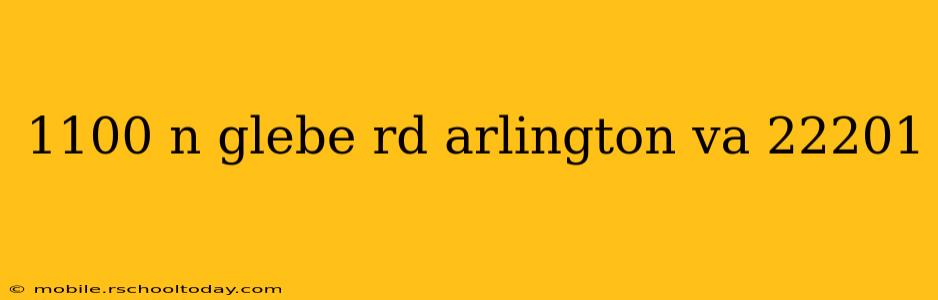 1100 n glebe rd arlington va 22201