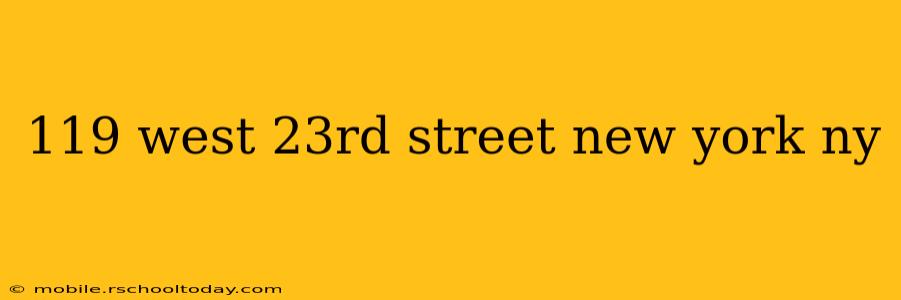 119 west 23rd street new york ny