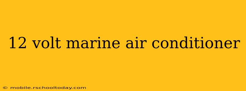 12 volt marine air conditioner