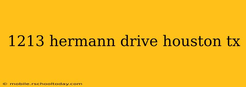 1213 hermann drive houston tx
