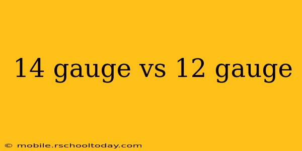 14 gauge vs 12 gauge