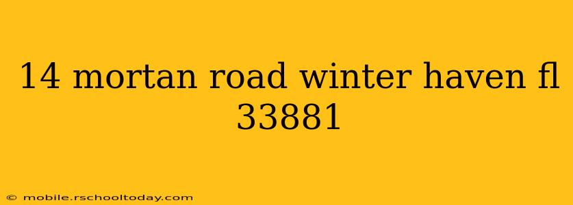 14 mortan road winter haven fl 33881