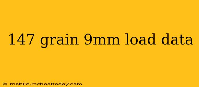 147 grain 9mm load data
