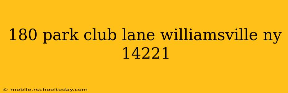 180 park club lane williamsville ny 14221