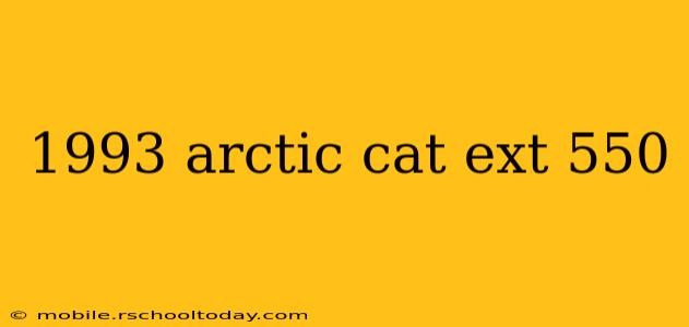 1993 arctic cat ext 550