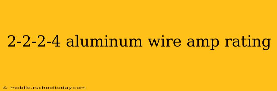 2-2-2-4 aluminum wire amp rating
