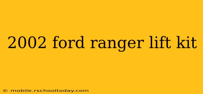 2002 ford ranger lift kit