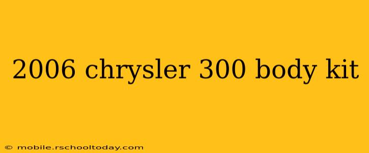2006 chrysler 300 body kit