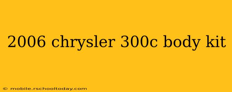 2006 chrysler 300c body kit