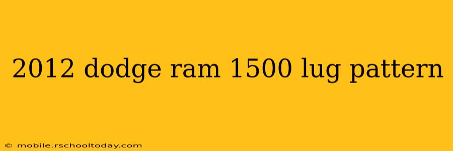 2012 dodge ram 1500 lug pattern
