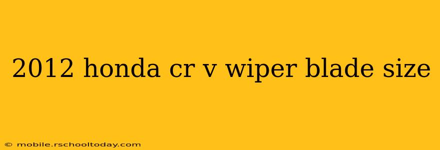 2012 honda cr v wiper blade size