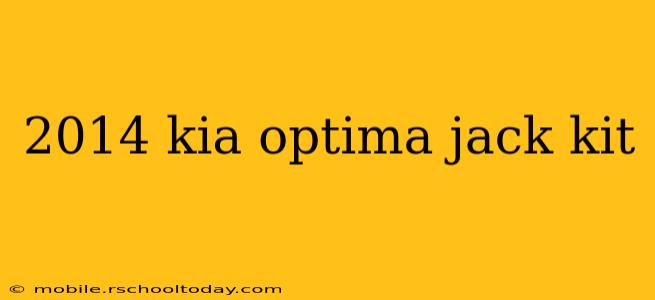 2014 kia optima jack kit