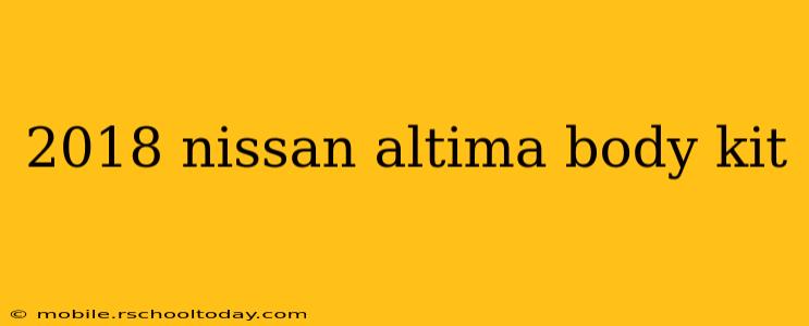 2018 nissan altima body kit