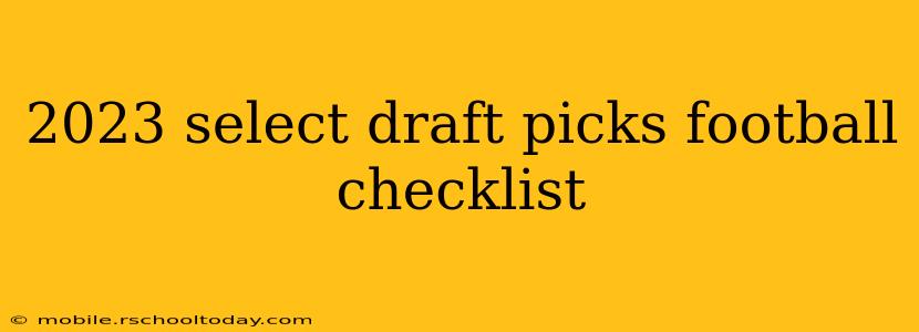2023 select draft picks football checklist
