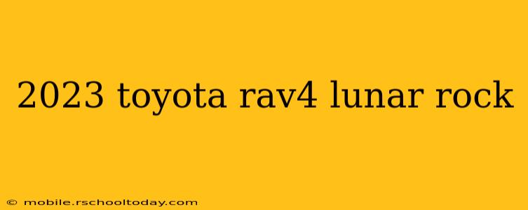 2023 toyota rav4 lunar rock