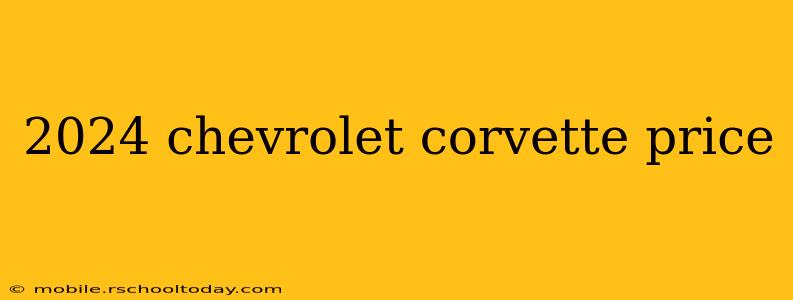 2024 chevrolet corvette price