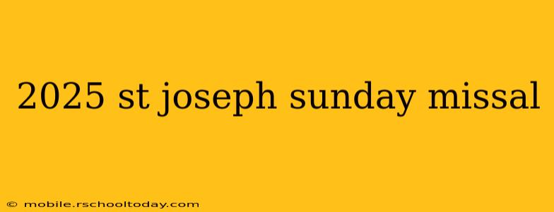 2025 st joseph sunday missal