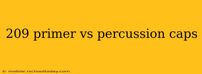209 primer vs percussion caps