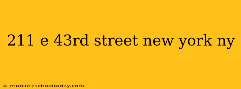 211 e 43rd street new york ny