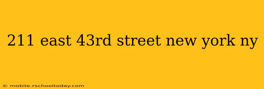 211 east 43rd street new york ny