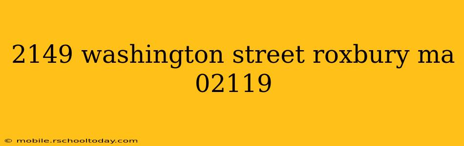 2149 washington street roxbury ma 02119