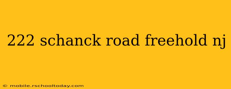 222 schanck road freehold nj