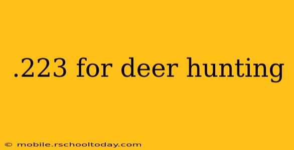 .223 for deer hunting