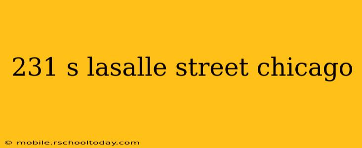 231 s lasalle street chicago