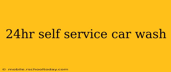 24hr self service car wash
