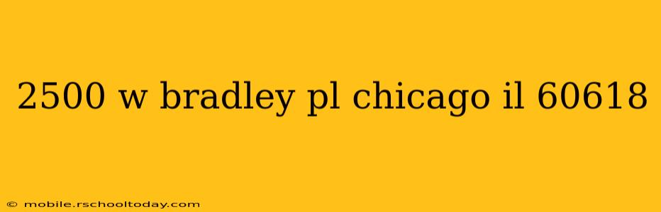 2500 w bradley pl chicago il 60618