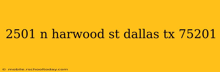 2501 n harwood st dallas tx 75201