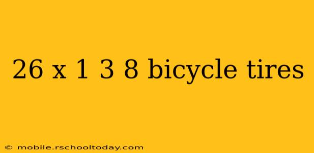 26 x 1 3 8 bicycle tires