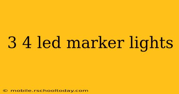 3 4 led marker lights