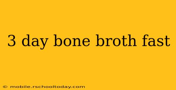 3 day bone broth fast