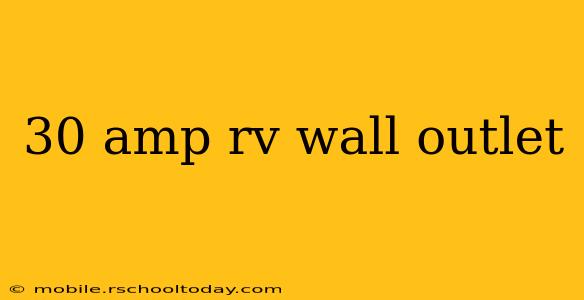 30 amp rv wall outlet
