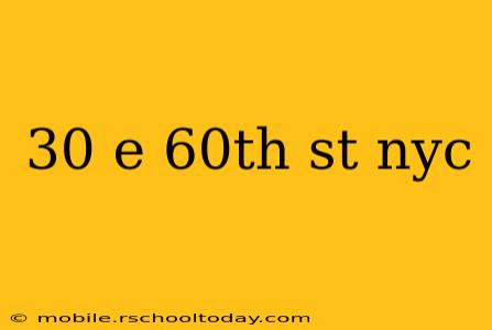 30 e 60th st nyc