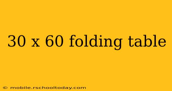 30 x 60 folding table