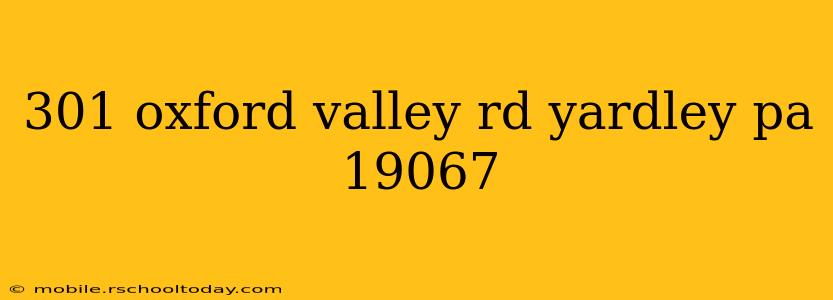 301 oxford valley rd yardley pa 19067