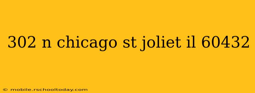 302 n chicago st joliet il 60432
