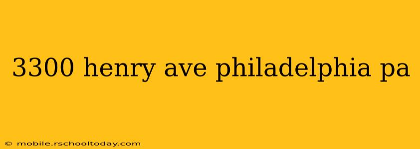 3300 henry ave philadelphia pa