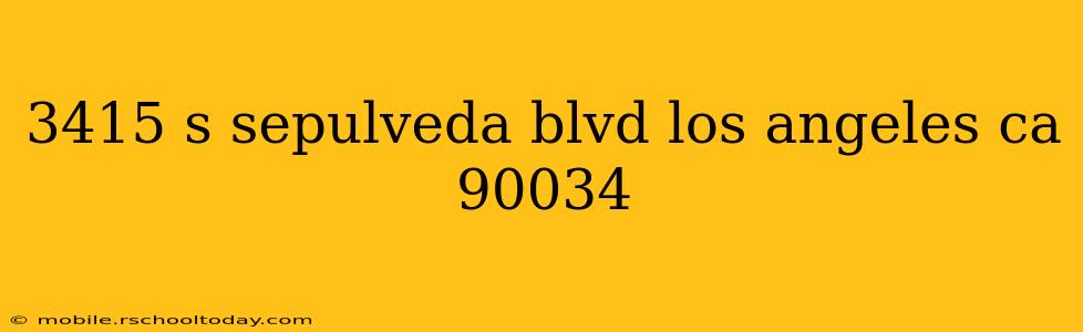 3415 s sepulveda blvd los angeles ca 90034