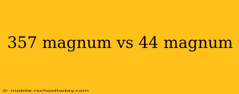 357 magnum vs 44 magnum