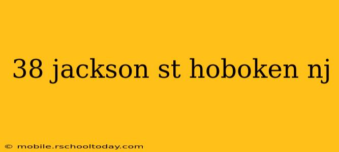 38 jackson st hoboken nj