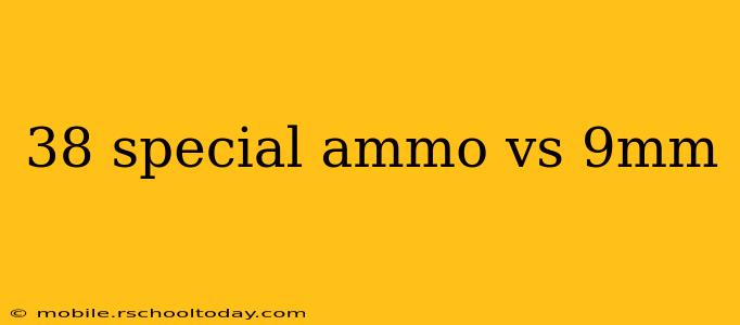 38 special ammo vs 9mm